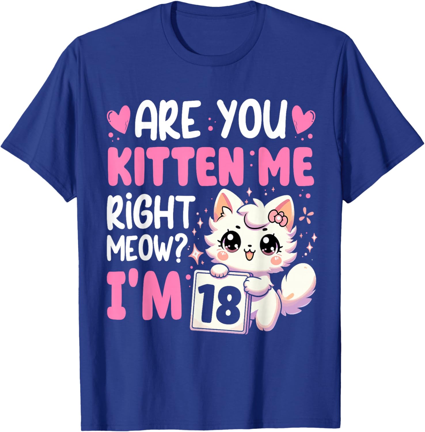 18th Birthday Shirt Girls 18yr 18 Year Old Kitten Cat Bday T-Shirt - T-Shirt | Royal