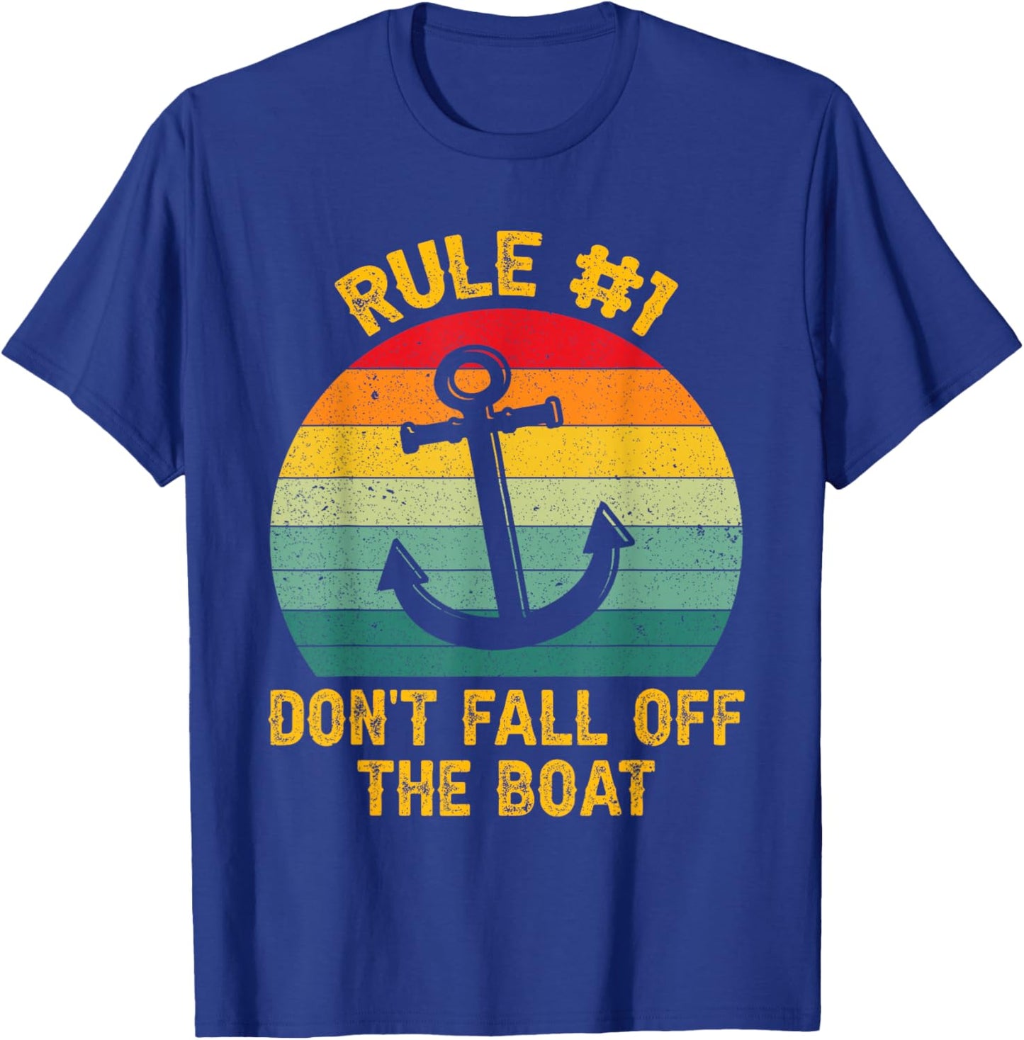 Funny Cruise Shirts - Rule #1 Don't Fall Off The Boat T-Shirt - T-Shirt | Royal