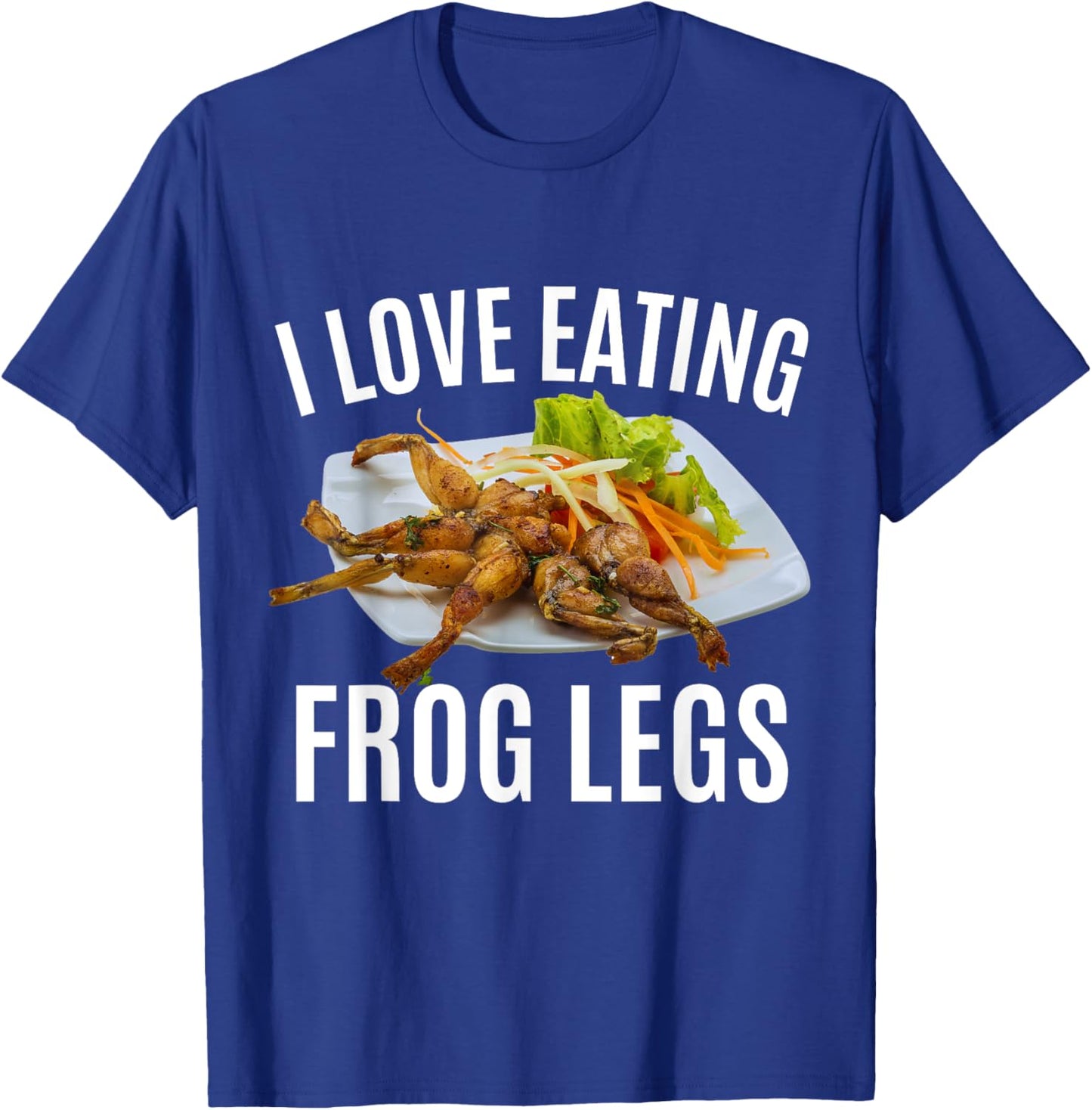 Funny I Love Eating Frog Legs - French T-Shirt - T-Shirt | Royal