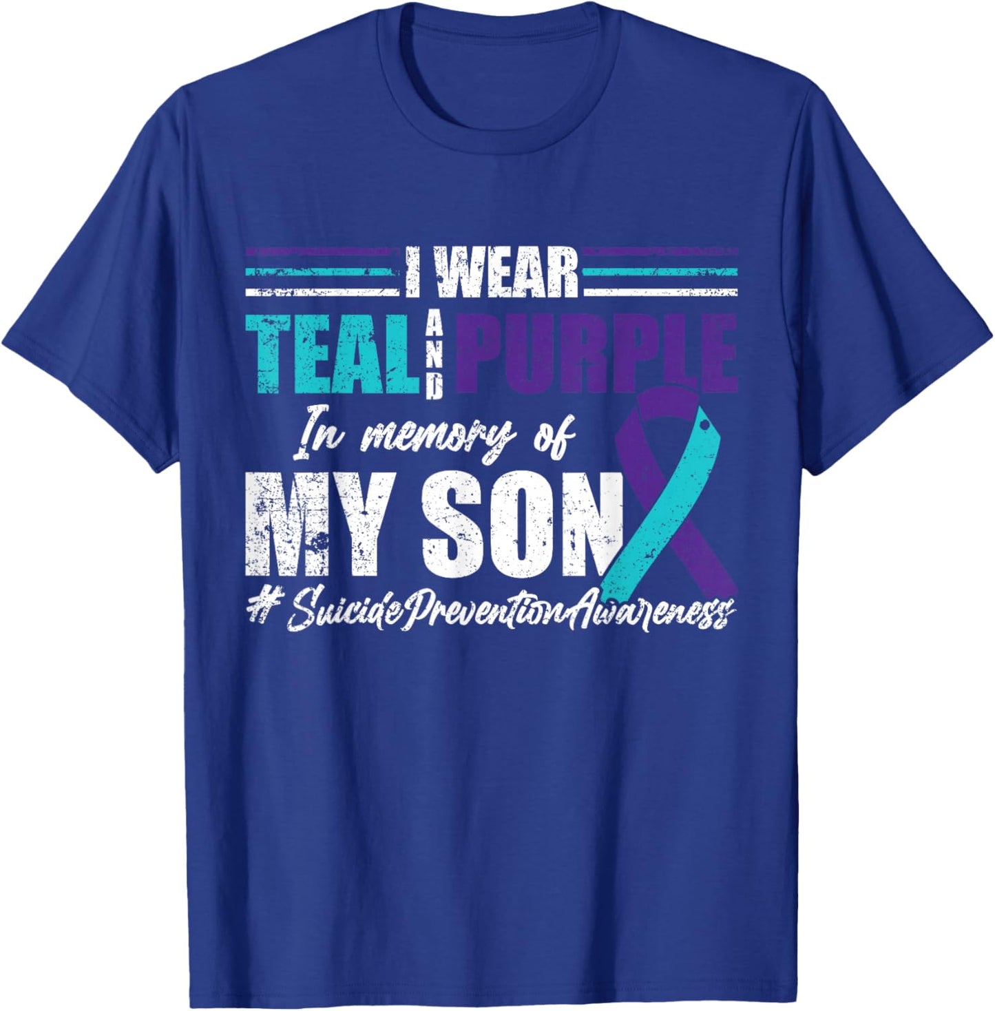 Suicide Depression Teal Purple For Son Prevention T-Shirt - T-Shirt | Royal