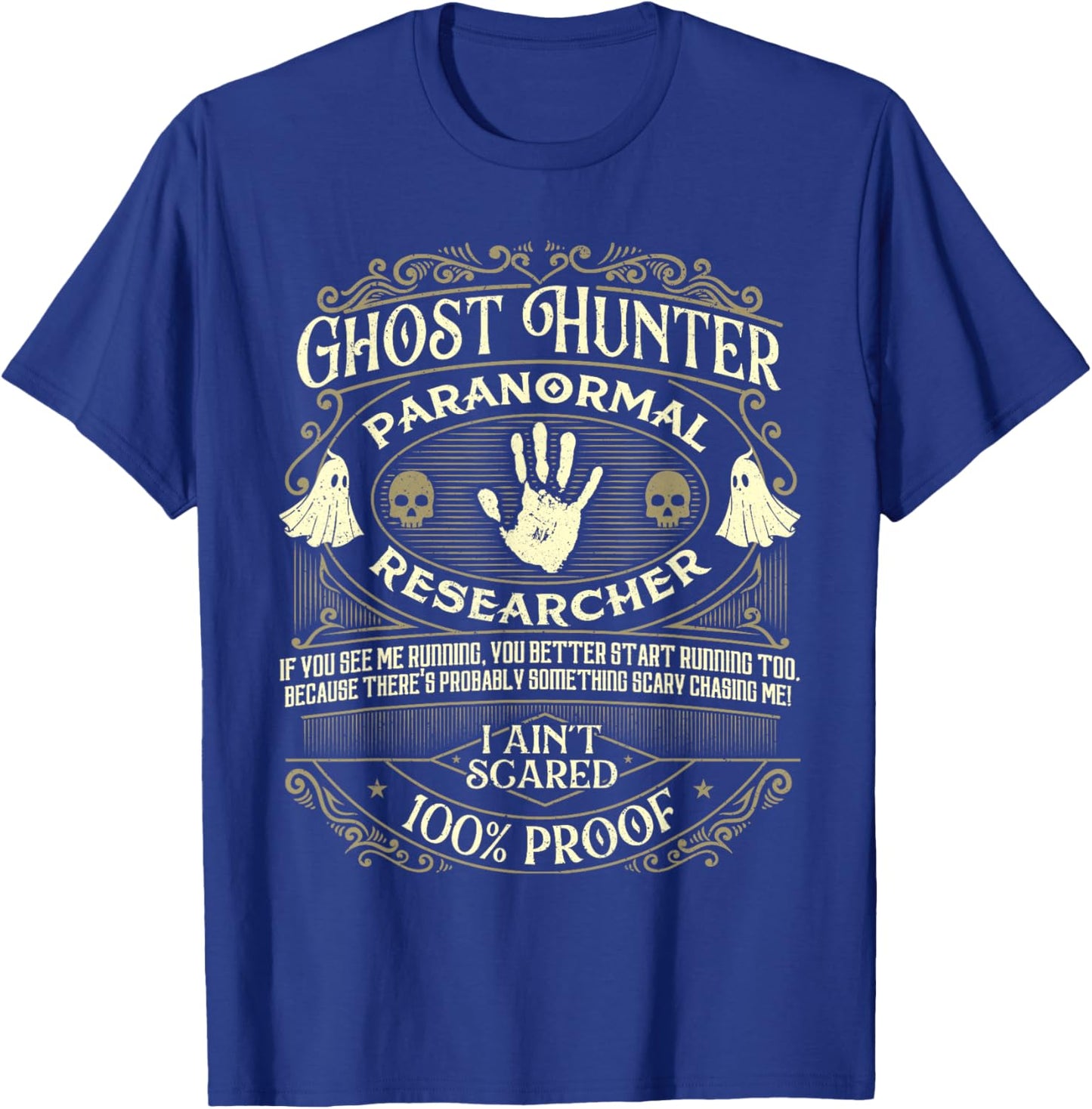 Ghost Hunter - Ghost Hunting Halloween Paranormal Activity T-Shirt - T-Shirt | Royal