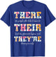 There Their They're English Grammar Teacher Funny Quotes Women Kids T-Shirt - T-Shirt | Royal