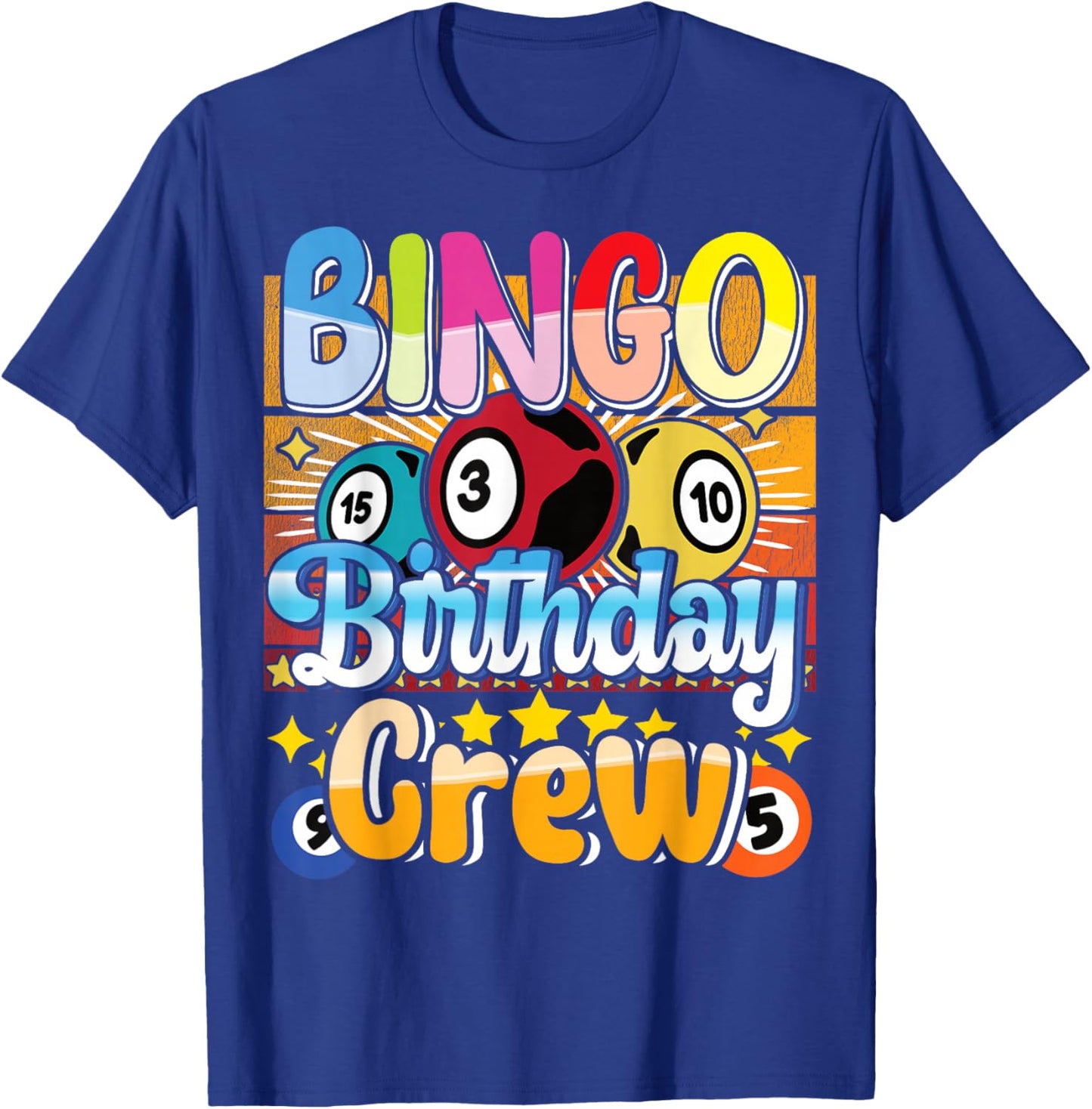 Bingo Birthday Crew - Bingo Player Gambling - Bingo T-Shirt - T-Shirt | Royal