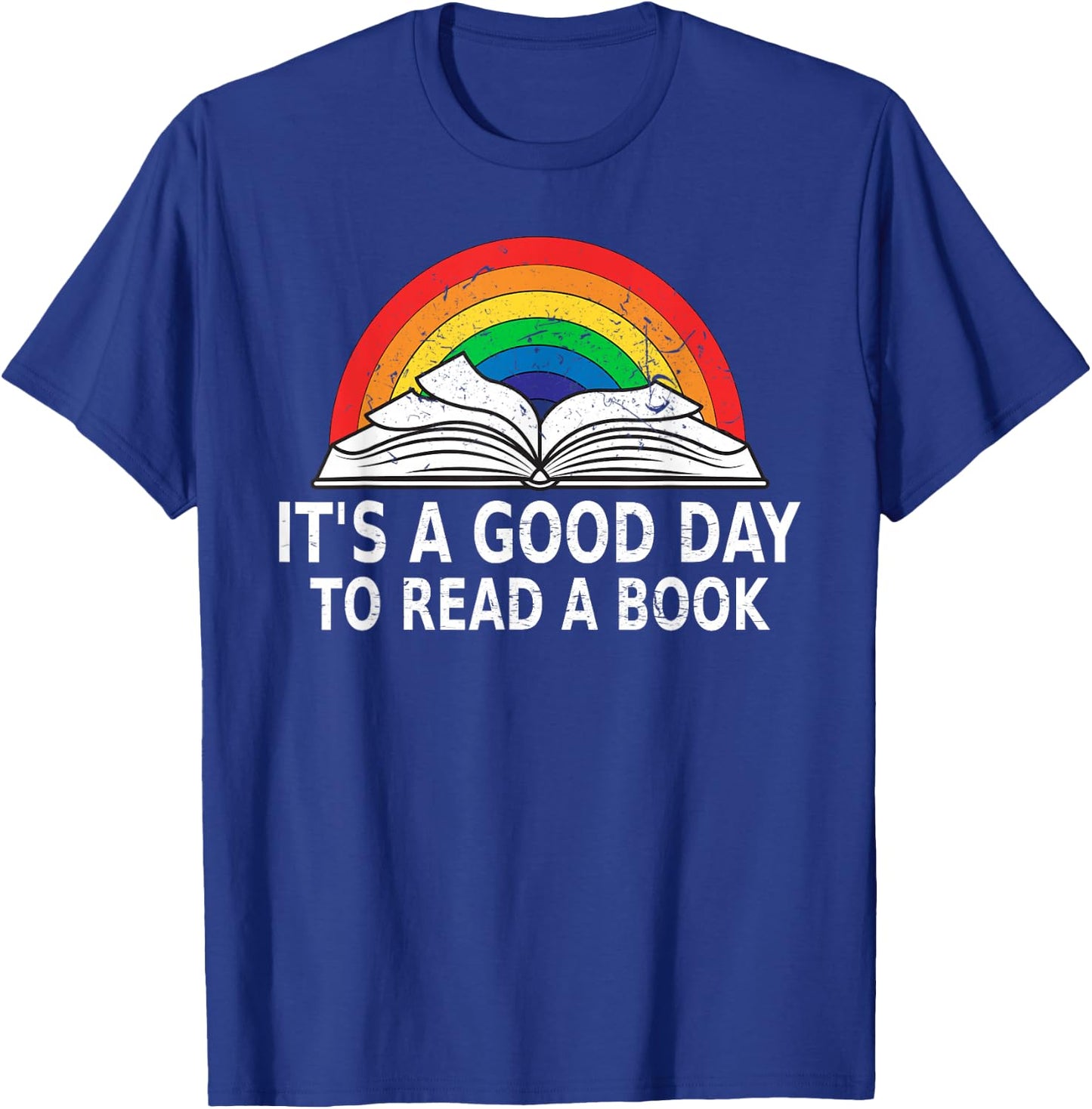 It's a Good Day to Read a Book Reading Lovers Retro Rainbow T-Shirt - T-Shirt | Royal