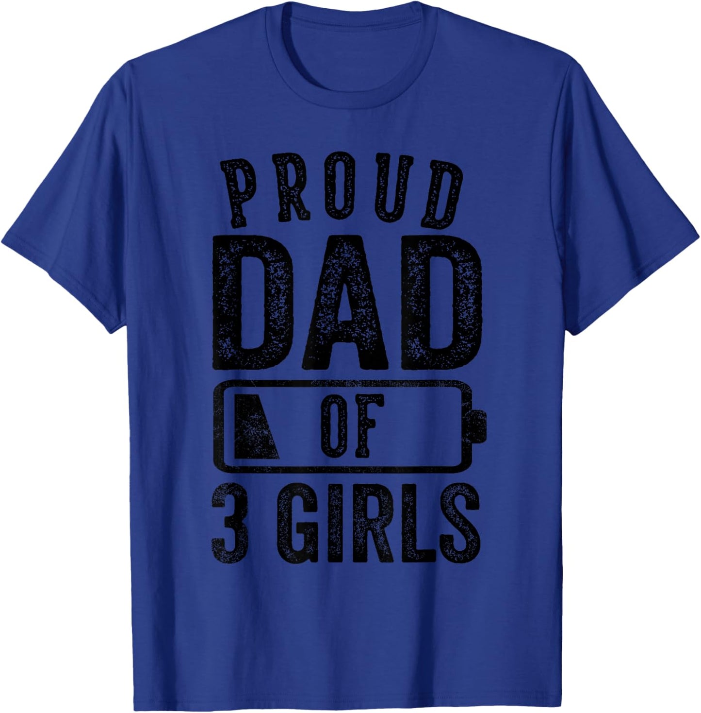 Proud Dad of 3 Girls Gifts Daddy of Three Daughters T-Shirt - T-Shirt | Royal