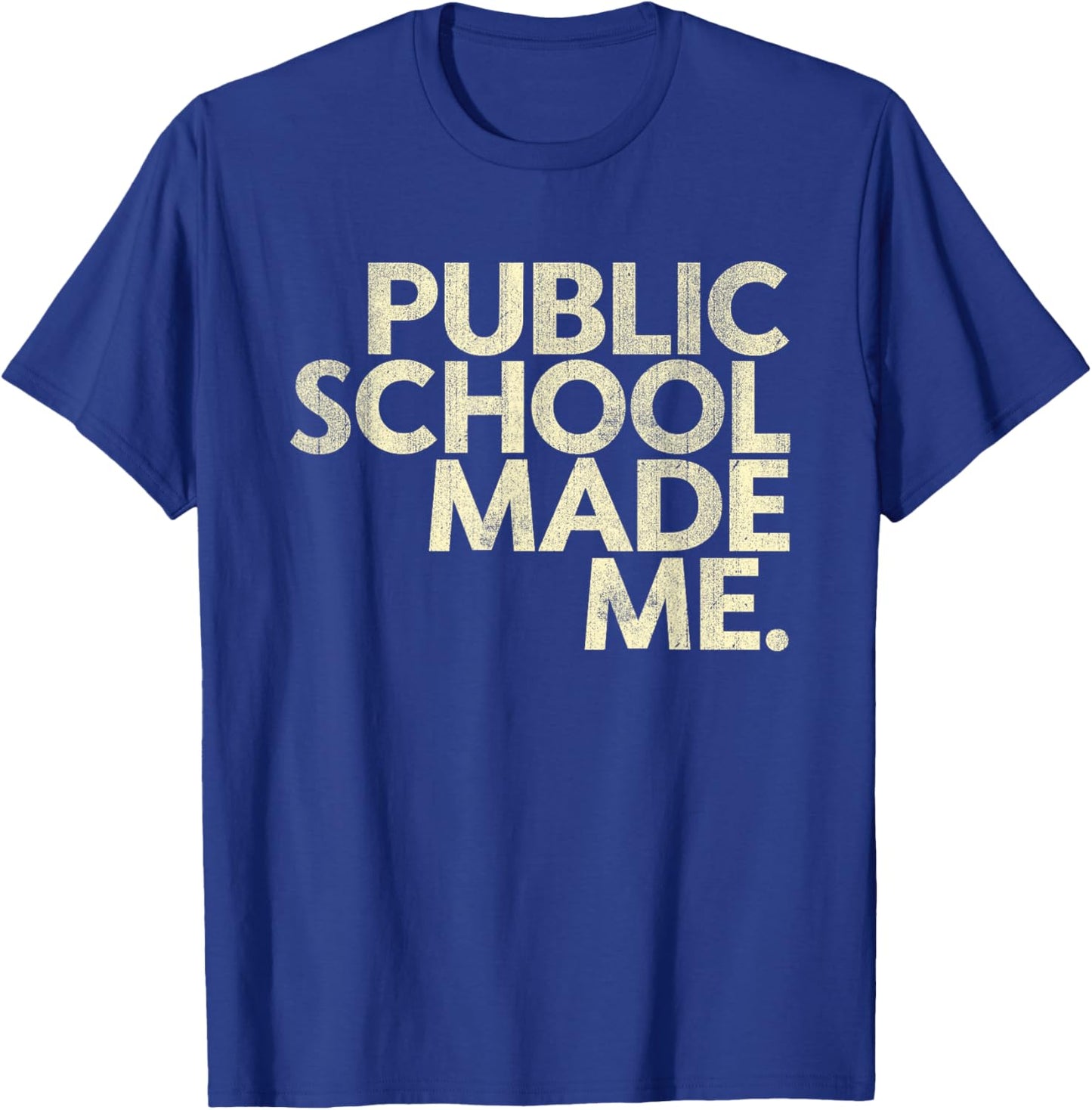Public School Made Me School Life Teacher's Day Children T-Shirt - T-Shirt | Royal