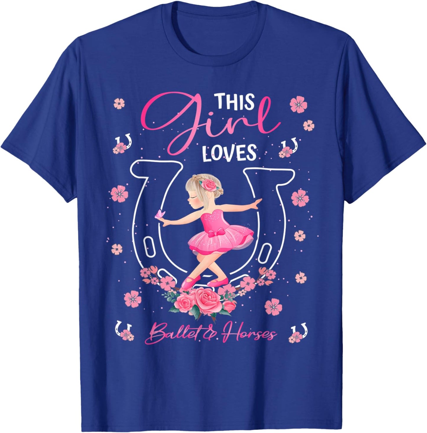 This Girl Loves Ballet And Horses Ballerina Horseshoe T-Shirt - T-Shirt | Royal
