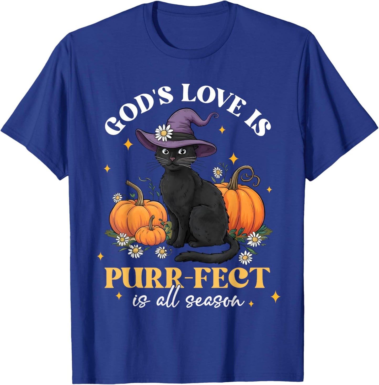 God's Love Is Purr-fect Witch Black Cat Pumpkin Flowers T-Shirt - T-Shirt | Royal