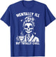 Skeleton Coffee Messy Bun Mentally ill But Totally Chill T-Shirt - T-Shirt | Royal