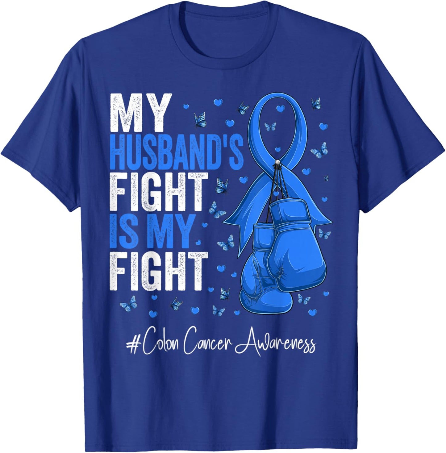 Blue Ribbon Husband Colon Cancer Awareness T-Shirt - T-Shirt | Royal