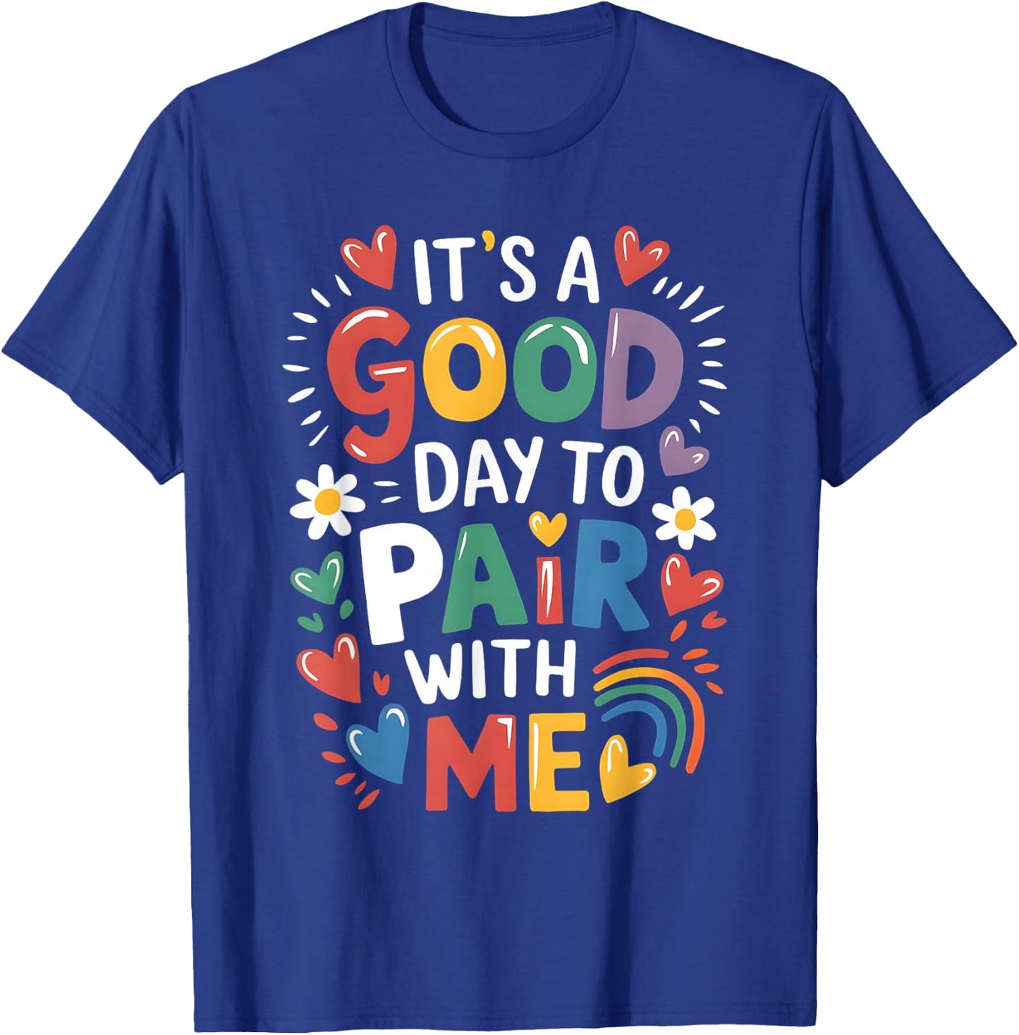 Behavior Analyst It's A Good Day To Pair With Me ABA Lover T-Shirt - T-Shirt | Royal