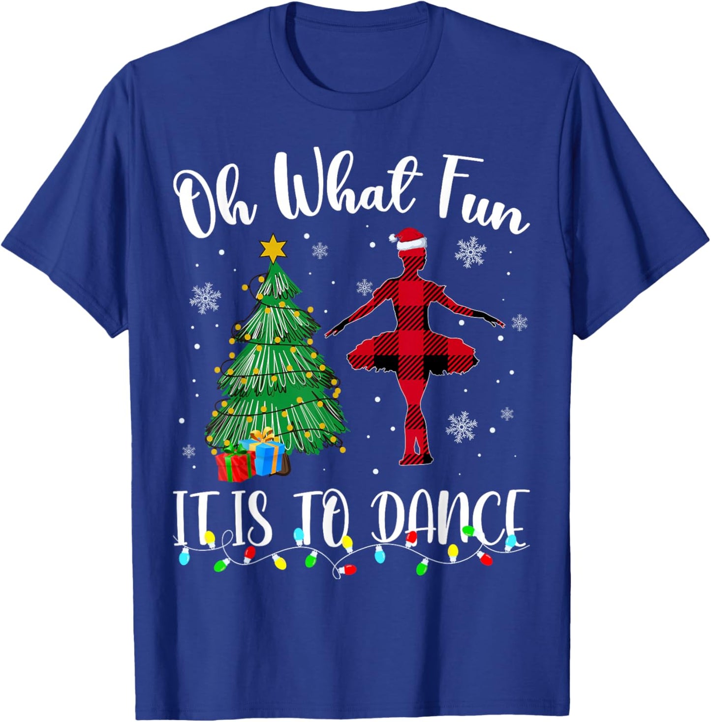 Oh What Fun It Is To Dance Plaid Christmas Dancing T-Shirt - T-Shirt | Royal