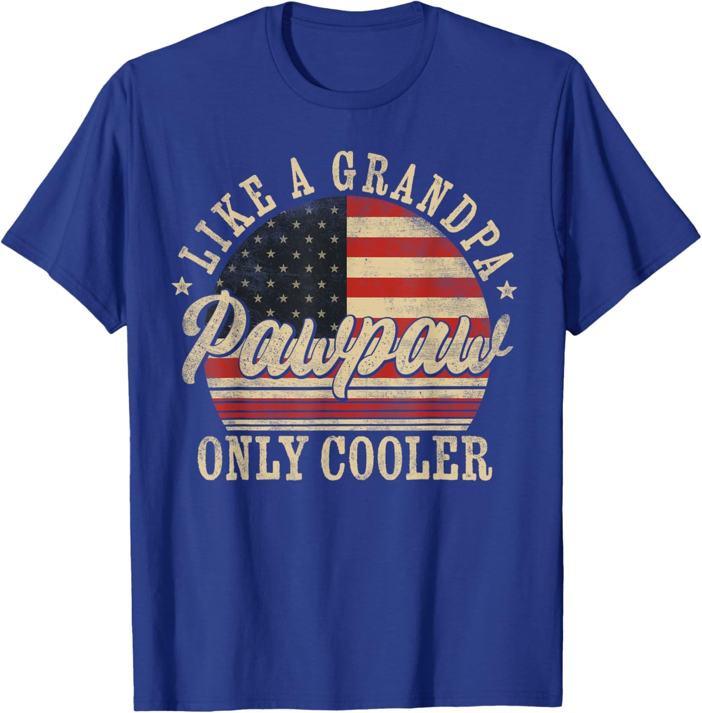 Pawpaw Like a Grandpa Only Cooler Pawpaw Father's Day T-Shirt - T-Shirt | Royal
