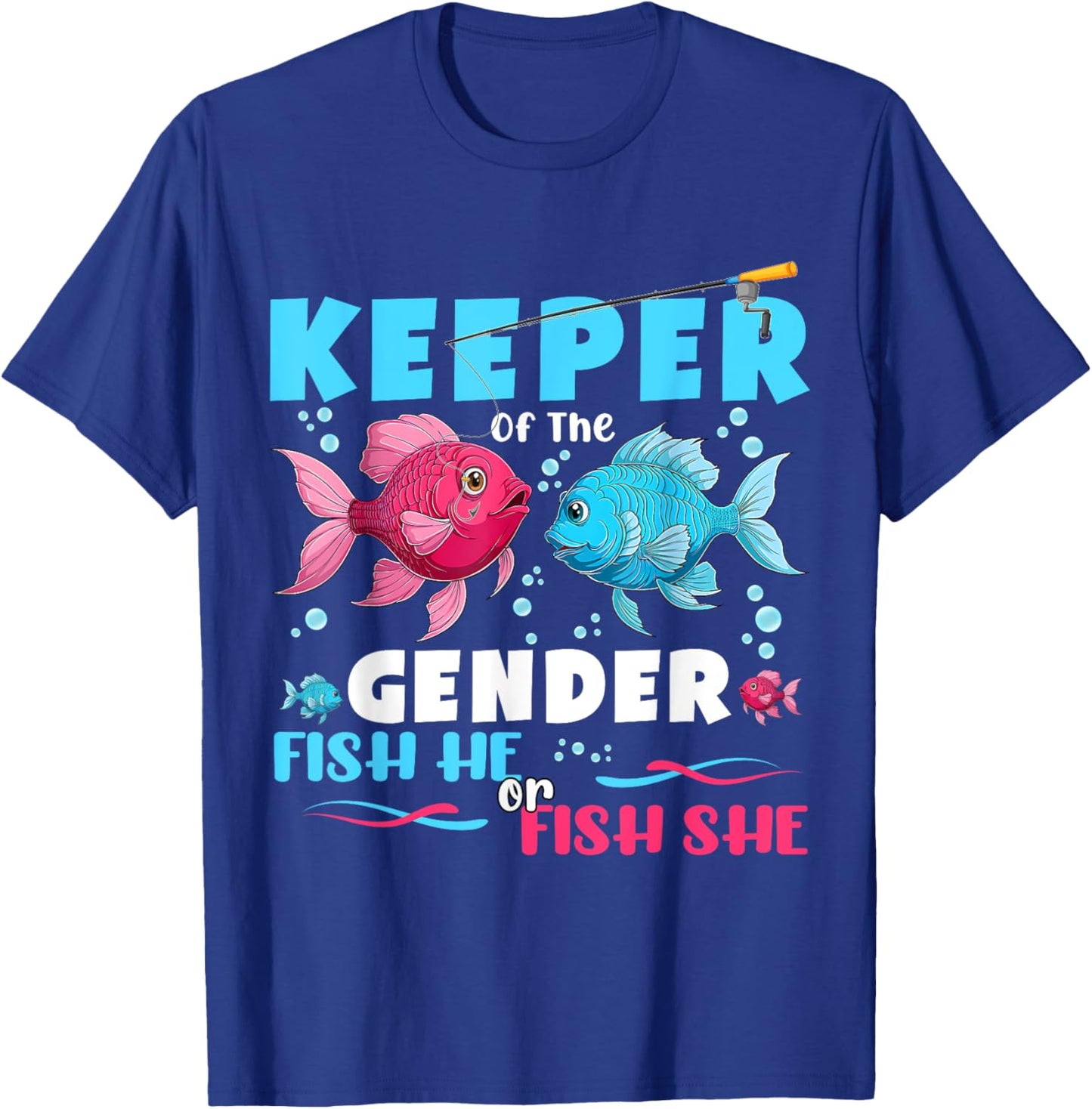 Keeper Of The Gender Reveal Fish He or Fish She Baby Shower T-Shirt - T-Shirt | Royal