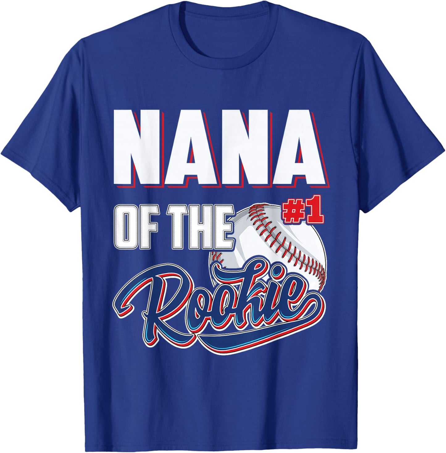 Nana of Rookie 1 Years old Team 1st Birthday Baseball T-Shirt - T-Shirt | Royal