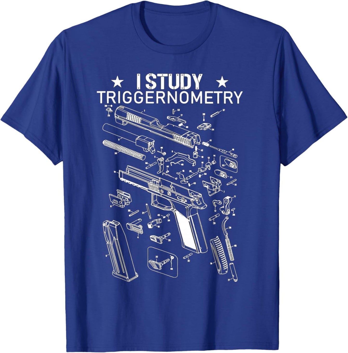 I Study Triggernometry Shirt for Gun Education T-Shirt - T-Shirt | Royal