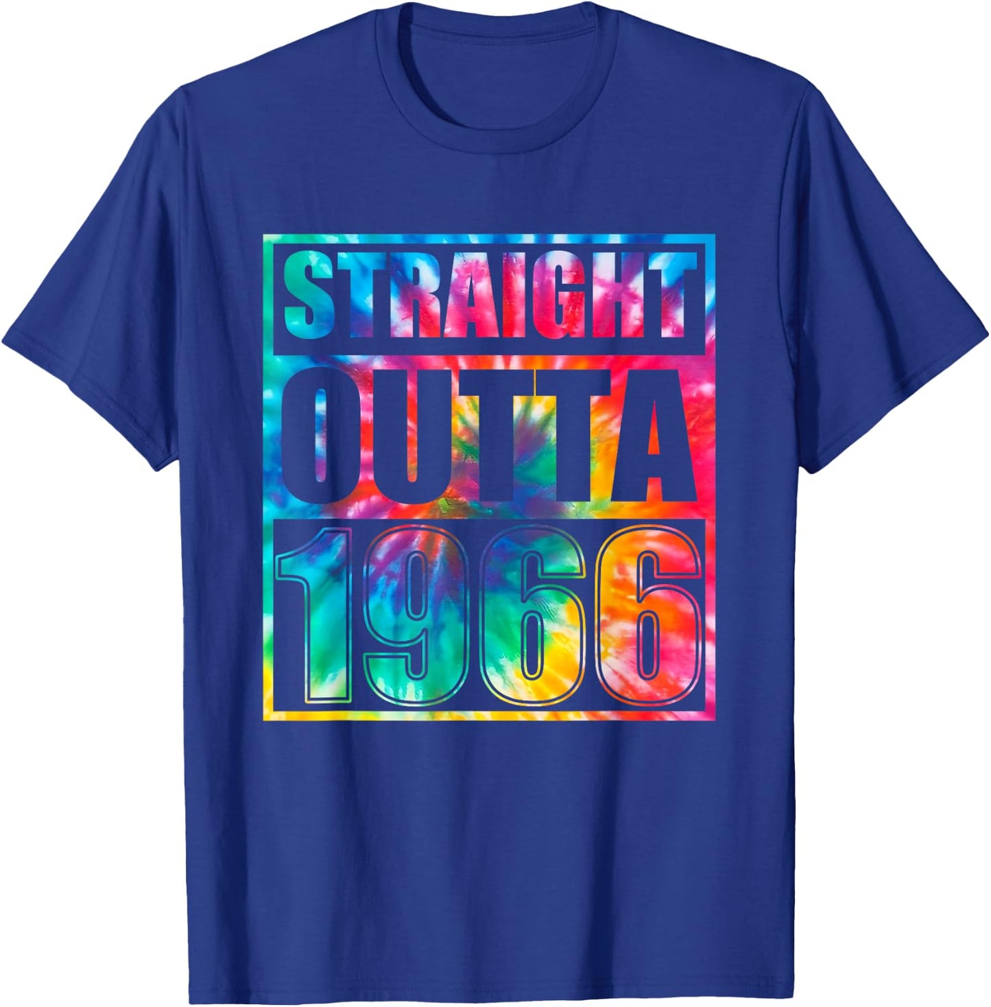 Tie Dye Straight Outta 1966 Year Of Birth Birthday T-Shirt - T-Shirt | Royal