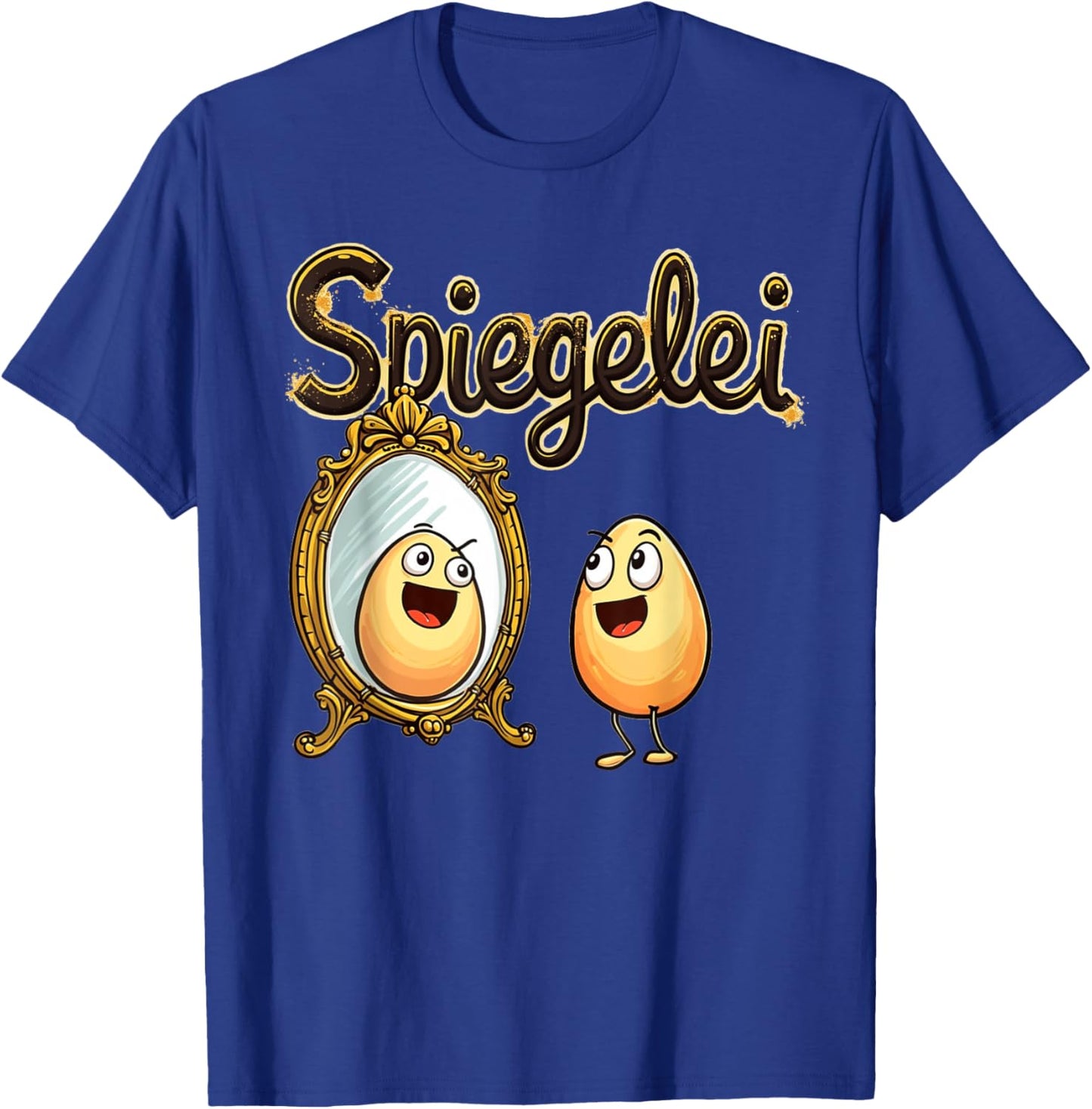 Spiegelei | Lustiger Wortwitz Ei im Spiegel = Spiegelei T-Shirt - T-Shirt | Royal