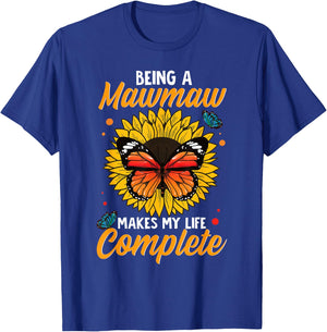 Being A Mawmaw Makes My Life Complete Sunflower Butterfly T-Shirt - T-Shirt | Royal