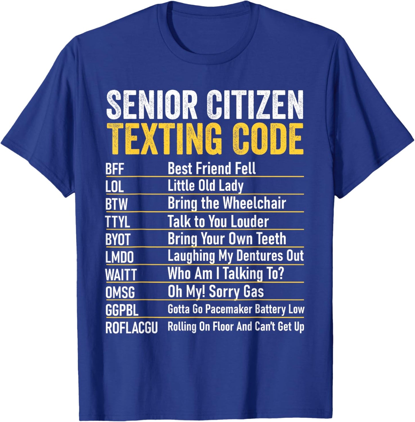 Senior Citizen Texting Code Funny Old People Grandpa T-Shirt - T-Shirt | Royal