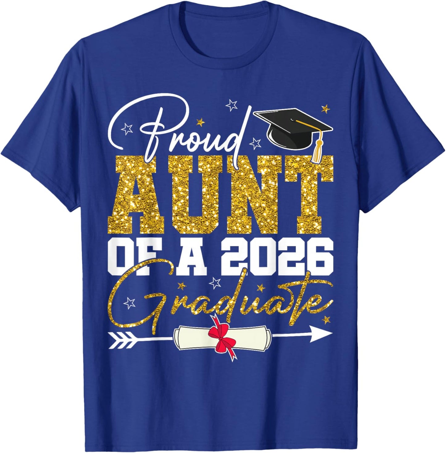 Proud Aunt of A Senior 2026 Graduate Family Graduation 2026 T-Shirt - T-Shirt | Royal