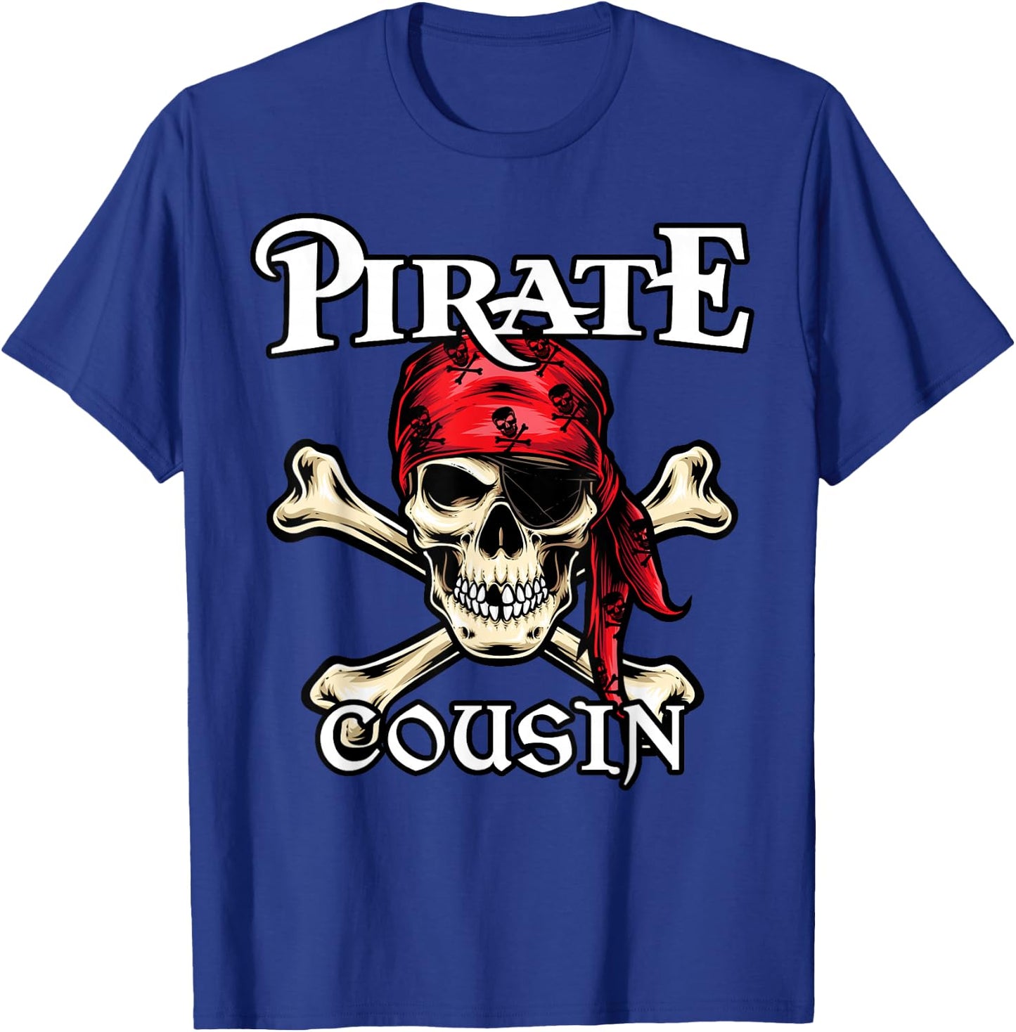 Pirate COUSIN Family Member COUSINS T-Shirt - T-Shirt | Royal