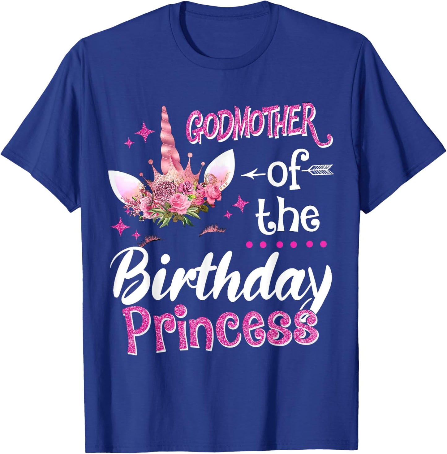 Godmother Of The Birthday Princess Unicorn Flower Mommy T-Shirt - T-Shirt | Royal