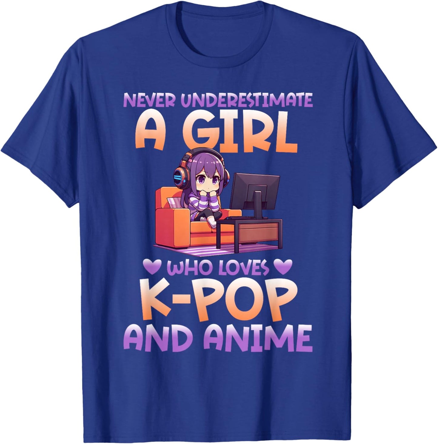Never Underestimate A Girl Who Loves K-Pop And Anime Fan T-Shirt - T-Shirt | Royal