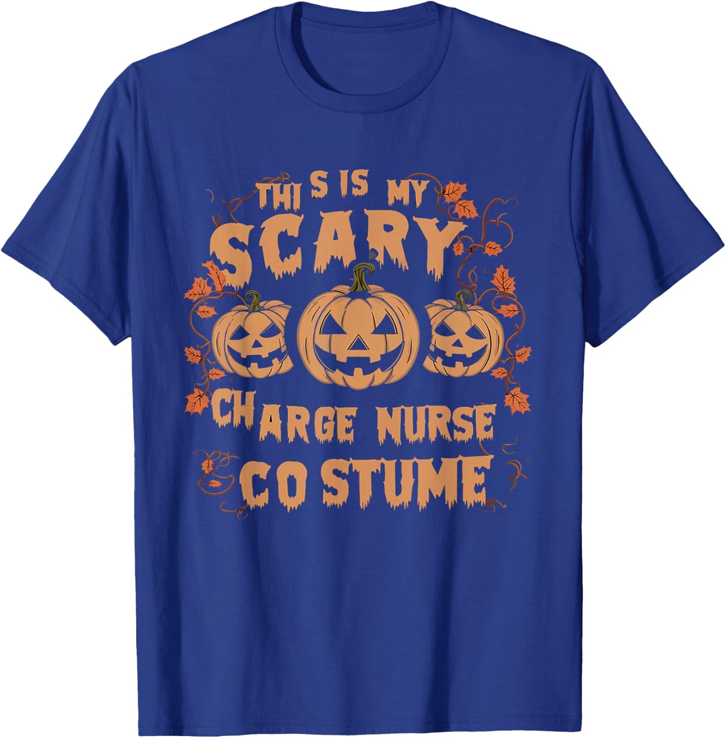 Charge Nurse Halloween Spooky Nursing Trick Or Treat T-Shirt - T-Shirt | Royal
