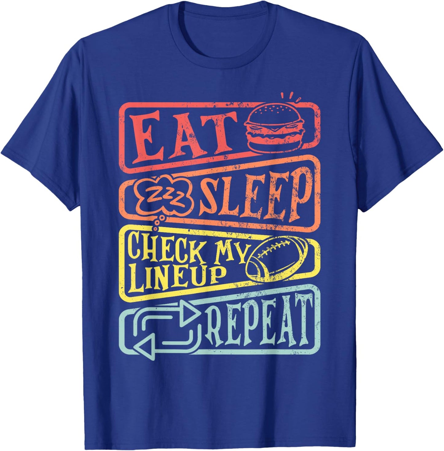 Eat Sleep Check My Lineup Repeat Retro Fantasy Football T-Shirt - T-Shirt | Royal