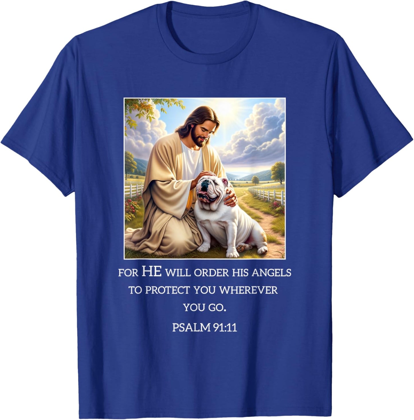Jesus with Dogs Psalm 99 11- Jesus and a Bulldog T-Shirt - T-Shirt | Royal