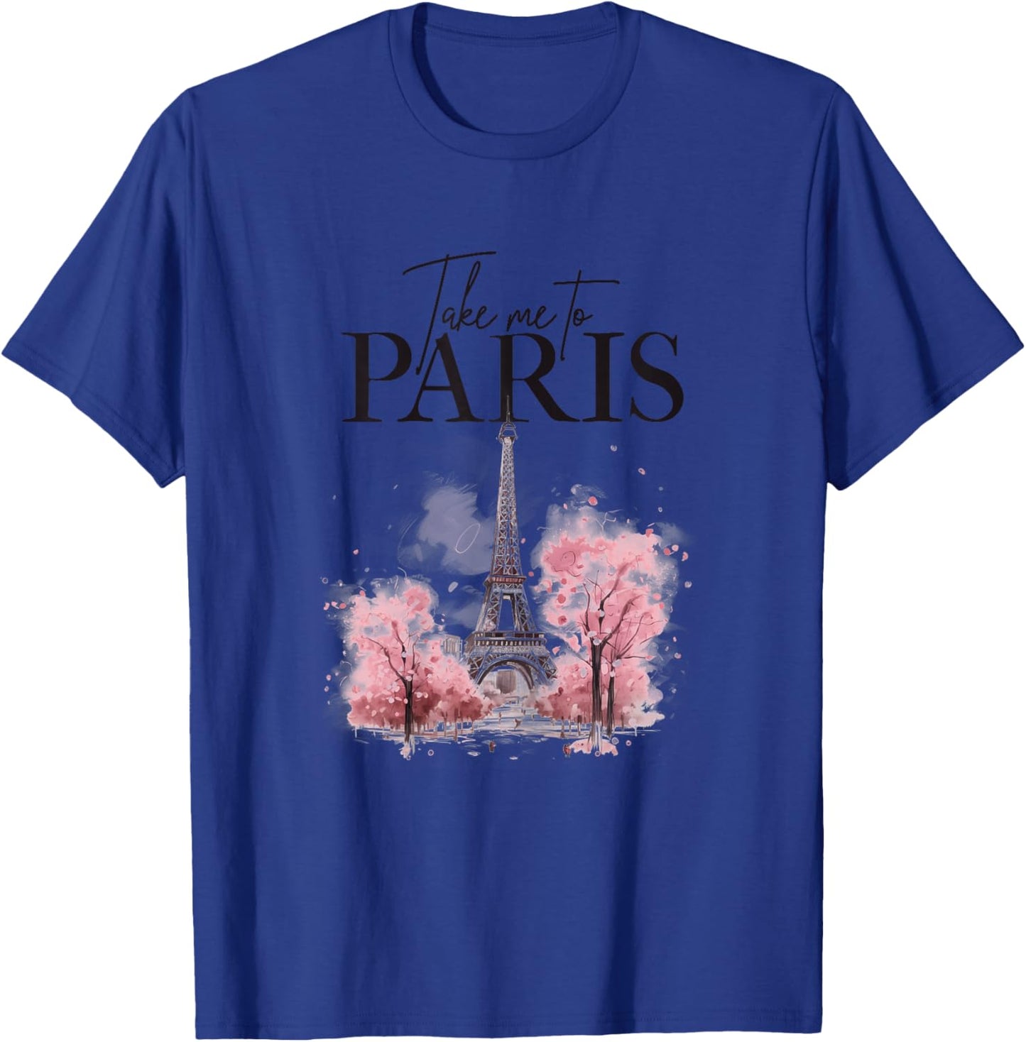 Take My To Paris Eiffel Tower Pink France Paris Souvenirs T-Shirt - T-Shirt | Royal