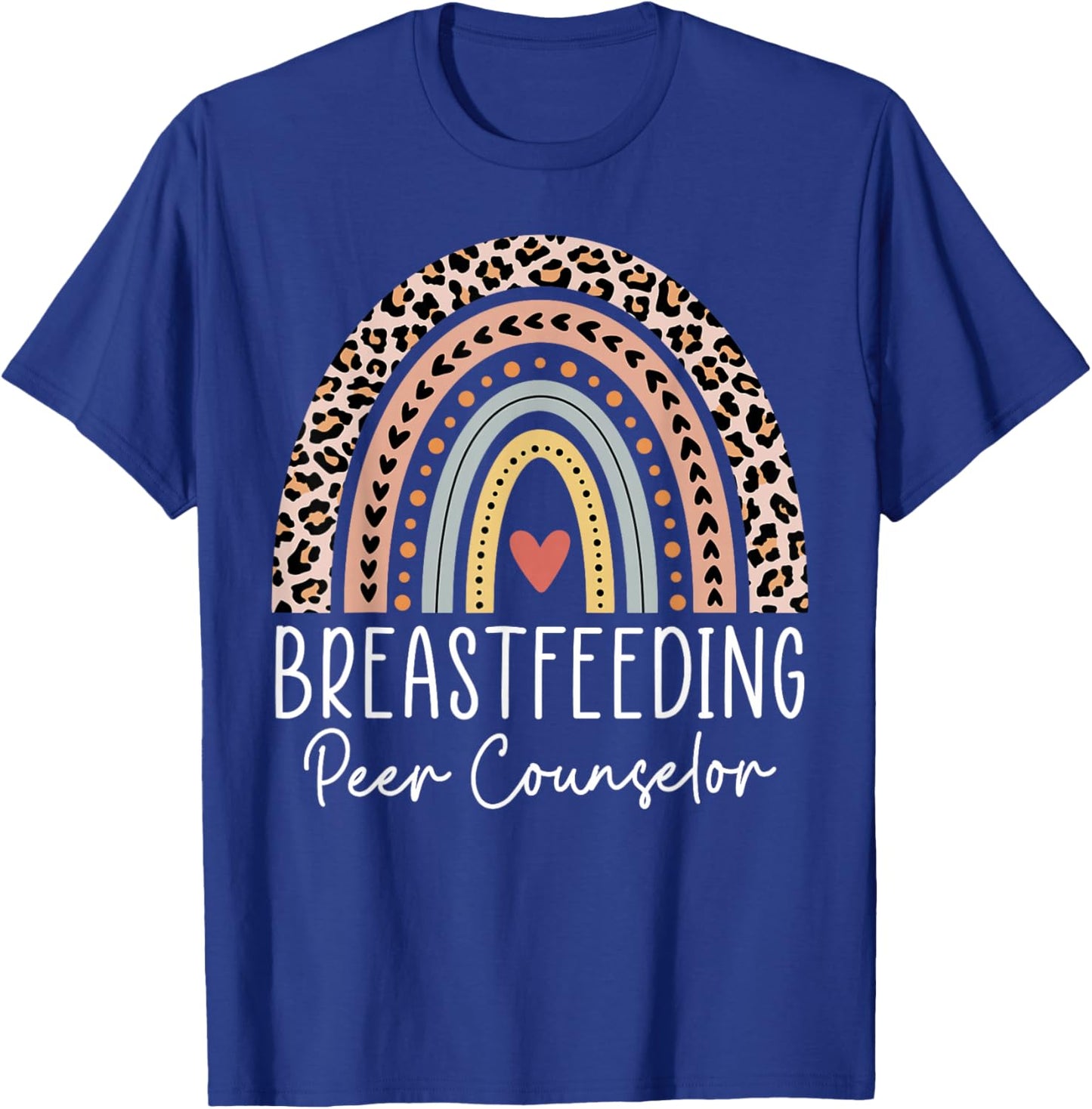 Cute Breastfeeding Peer Counselor Rainbow Breastfeeding Week T-Shirt - T-Shirt | Royal