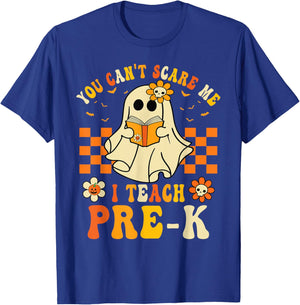You Can't Scare Me I Teach Pre-K Halloween Teacher Ghost T-Shirt - T-Shirt | Royal
