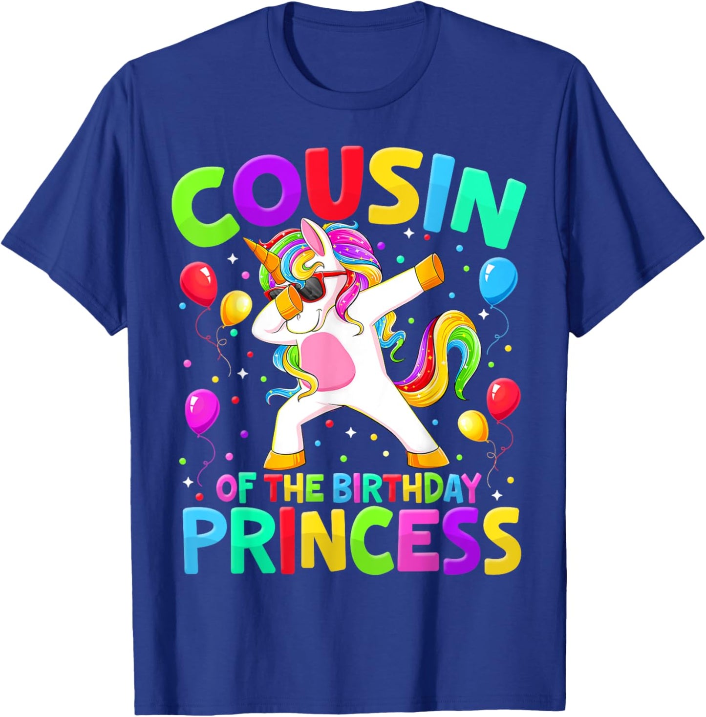 Cousin Of The Birthday Princess Girl Dabbing Unicorn Bro Sis T-Shirt - T-Shirt | Royal
