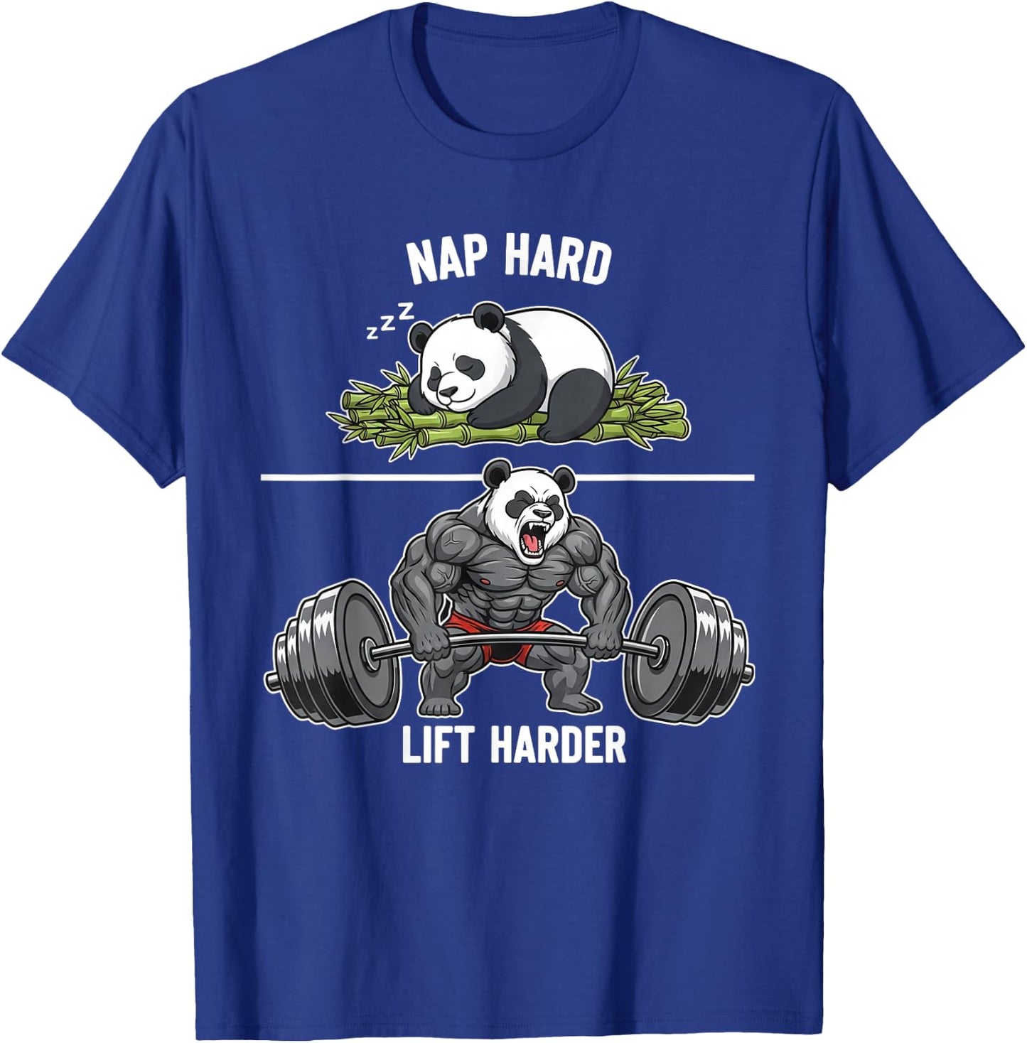 Nap Hard Lift Harder Funny Panda Bodybuilding Gym Workout T-Shirt - T-Shirt | Royal