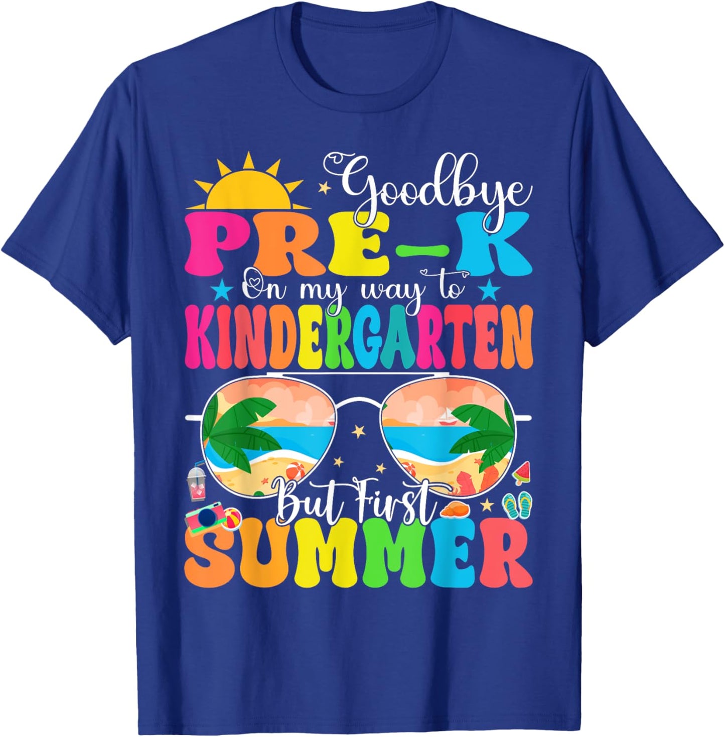 Goodbye Pre-K Graduation To Kindergarten Hello Summer T-Shirt - T-Shirt | Royal