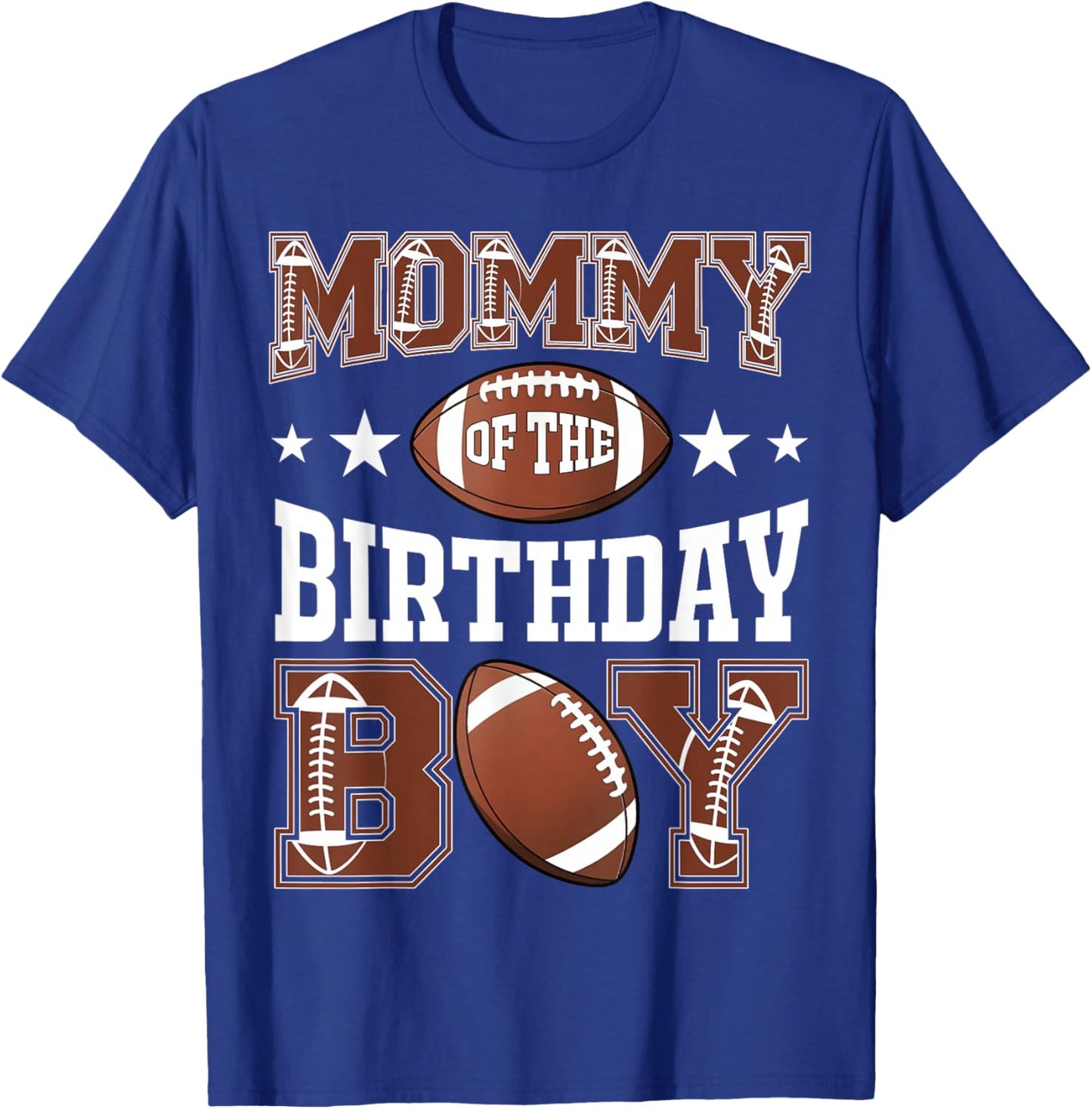 Mommy Of The Birthday Boy Football Game Day T-Shirt - T-Shirt | Royal