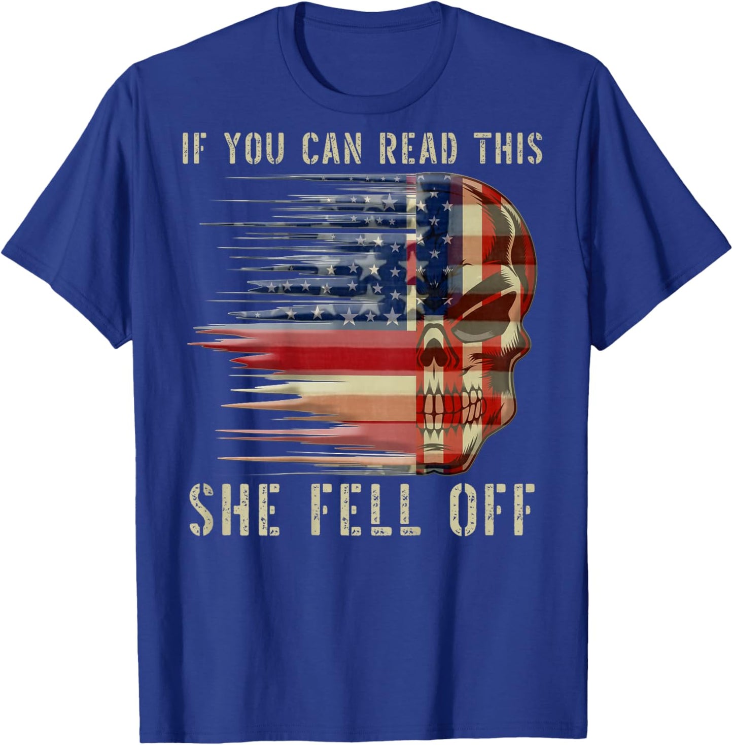 Funny If You Can Read This She Fell Off Biker Motorcycle T-Shirt - T-Shirt | Royal