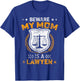 Beware My Mom Is A Lawyer Funny Attorney Happy Mothers Day T-Shirt - T-Shirt | Royal
