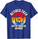 Retired 2024 Not My Problem Anymore Vintage Retired 2024 T-Shirt - T-Shirt | Royal