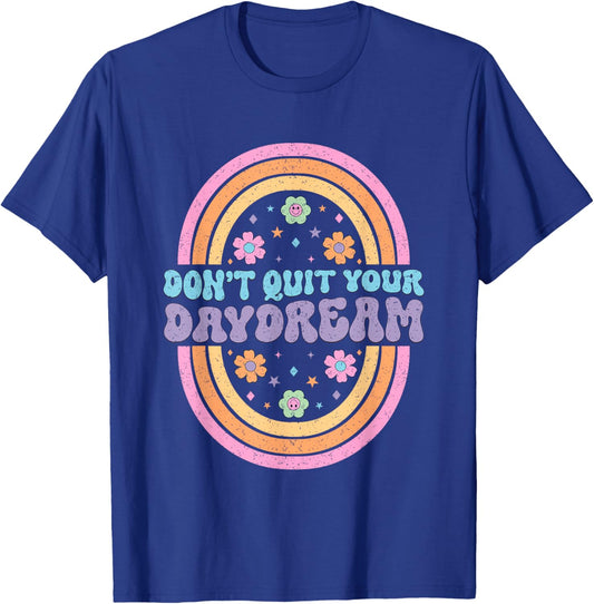 Don't Quit Your Daydream Retro Rainbow Art T-Shirt - T-Shirt | Royal