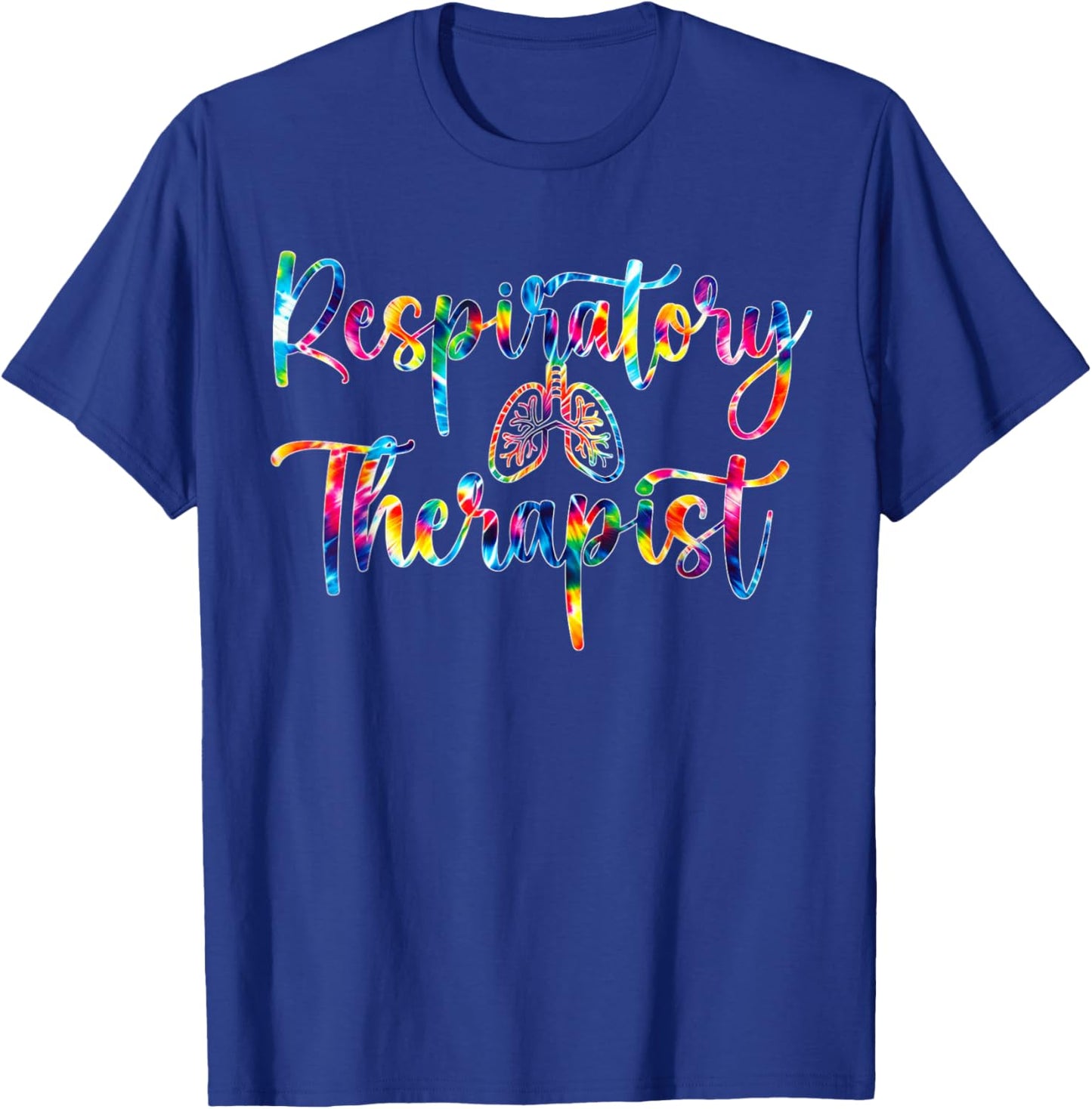 Respiratory Therapist Colorful Tie Dye Lungs RT Medical T-Shirt - T-Shirt | Royal