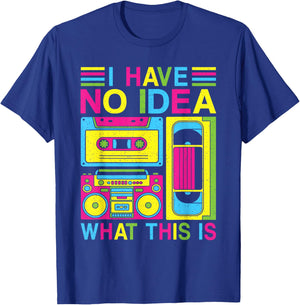 I Have No Idea What This Is 80s 90s Outfit Boys Girls Kids T-Shirt - T-Shirt | Royal