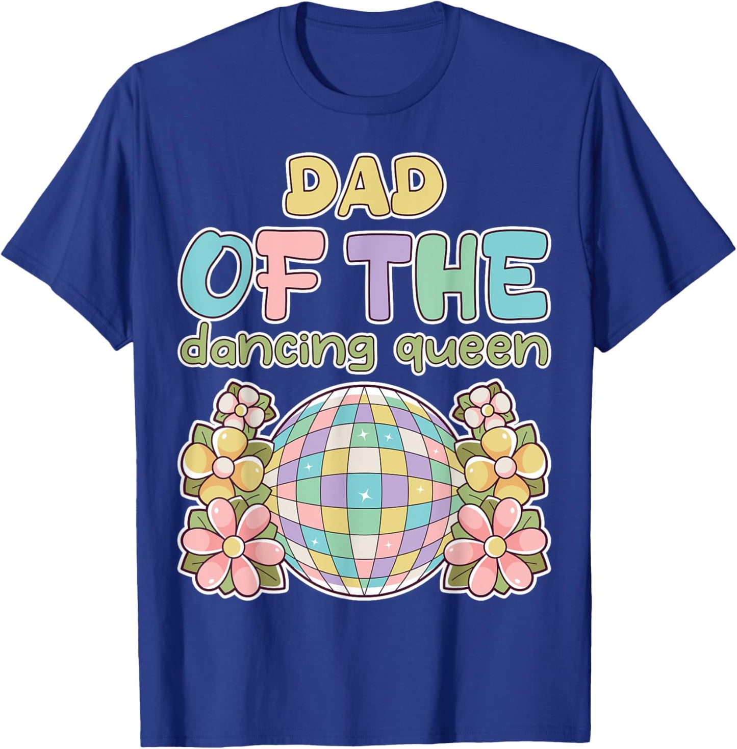 Dad of the Dance Queen Retro 17th Birthday Family Party T-Shirt - T-Shirt | Royal