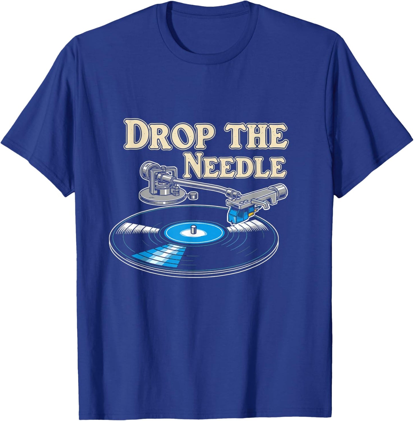 Drop The Needle Vinyl Record DJ Music Enthusiast T-Shirt - T-Shirt | Royal