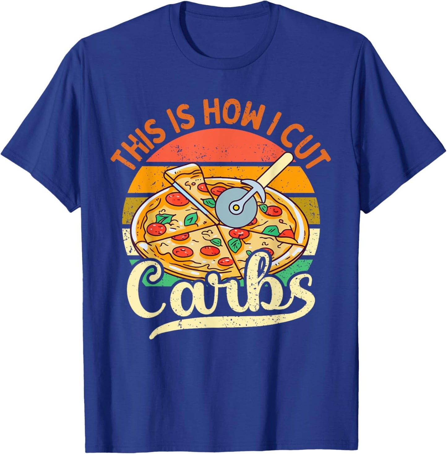 Gym This Is How I Cut Carbs Funny Carbs and Pizza Lovers T-Shirt - T-Shirt | Royal