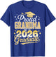 Proud Grandma Of A Class Of 2026 Graduate Senior 26 T-Shirt - T-Shirt | Royal