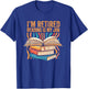 Im Retired Reading is My Job Bookish Librarian Retirement T-Shirt - T-Shirt | Royal