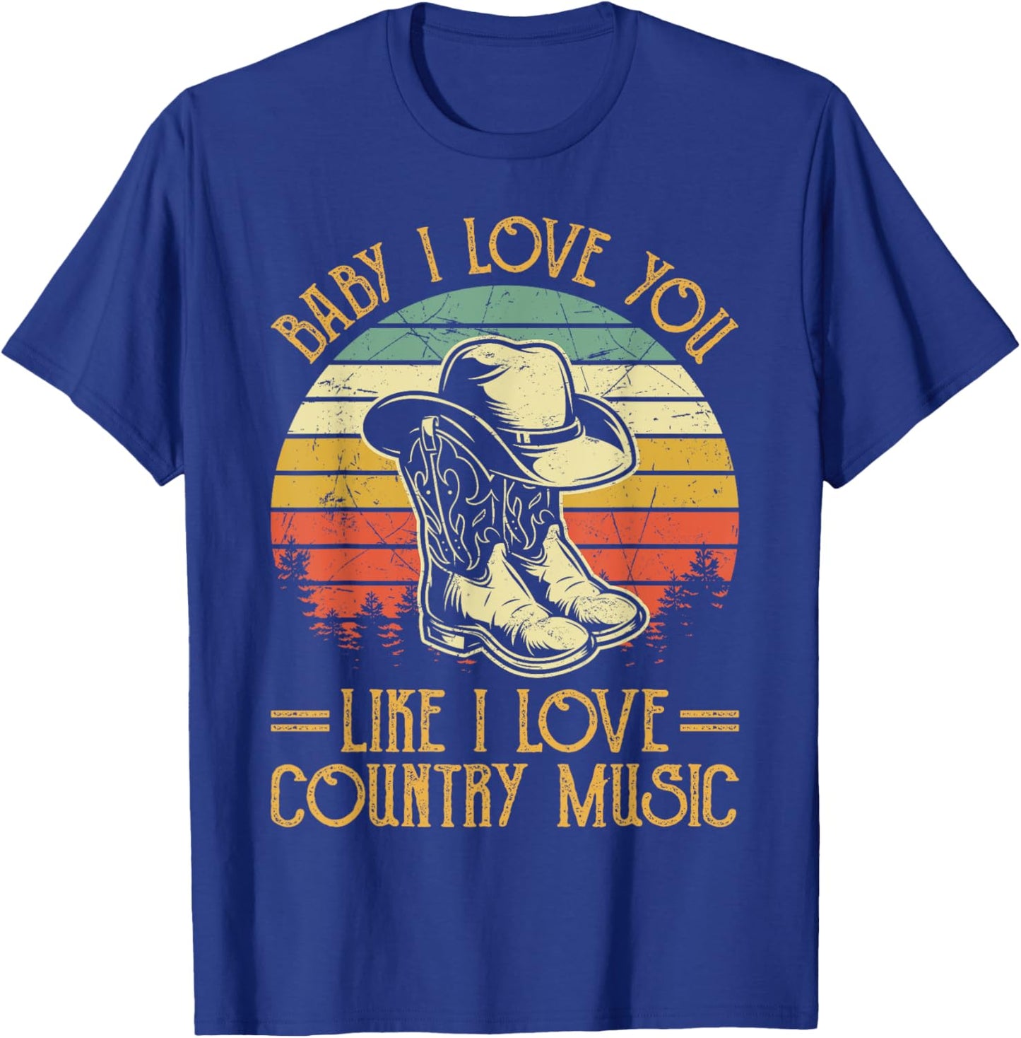 I Love You Like Country Music Southern Western T-Shirt - T-Shirt | Royal